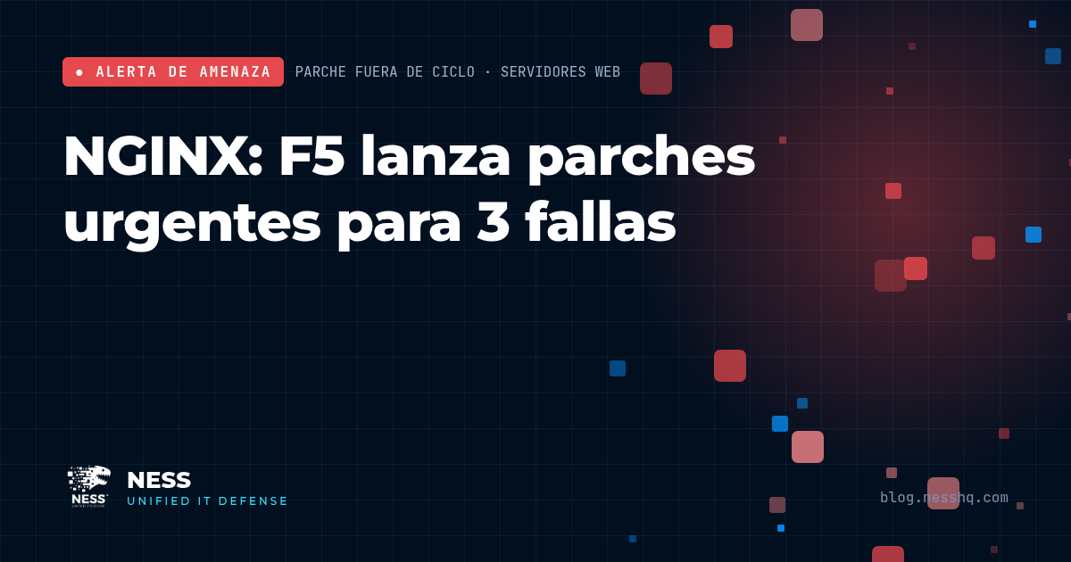 NGINX: parches urgentes de F5 para 3 fallas críticas